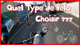 Vélo Vlog 6  Quel type de vélo choisir [upl. by Mela761]