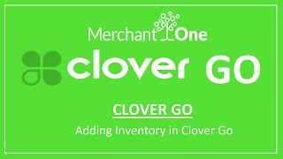 Clover GO  Adding an Item to Inventory  M1 Tech Support [upl. by Aneleh]