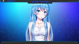 ▙Nightcore▜ Say My Name Tove Styrke Lyrics [upl. by Blinni]