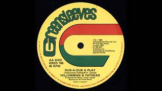 Yellowman amp Fathead – Rub A Dub A Play 12 Inch Mix feat Fathead [upl. by Narut490]