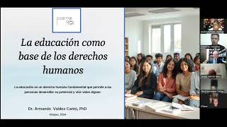 La Educación como base de los Derechos Humanos Dr Armando Valdez Cantú Posdoctorado DH [upl. by Sanjay]