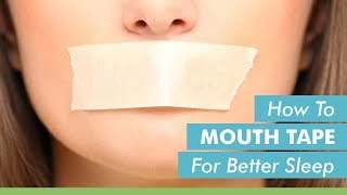 How To Mouth Tape For Better Sleep [upl. by Llerrat990]