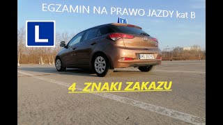 4 ZNAKI ZAKAZU Egzamin teoretyczny  praktyczny na prawo jazdy  Jak zdać prawo jazdy kat B [upl. by Htezzil]