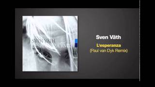 Paul van Dyk Remix of LESPERANZA by Sven Vath [upl. by Allegra]