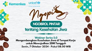 Webinar Series 50  quotNgopiquot Ngobrol Pintar tentang Kesehatan Jiwa [upl. by Etaner]