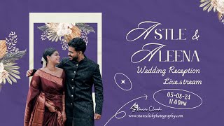 Aleena amp Astle  Wedding Reception  Live Streaming  Stansclick [upl. by Nnylakcaj]