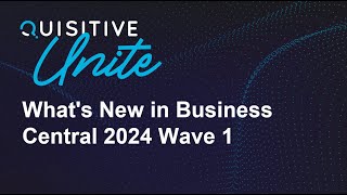 Whats New in Business Central 2024 Wave 1 [upl. by Alleul308]