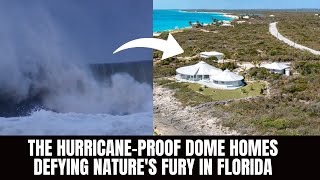 The HurricaneProof Dome Homes Defying Natures Fury in Florida  Most Viral Today [upl. by Akinet346]