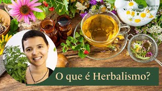 Herbalismo Tradicional e Herbalismo Mágico  Bruxaria amp Magia das Ervas [upl. by Llenrac]