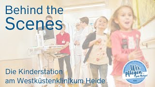 Behind the Scenes Rundgang über die Kinderstation der Westküstenkliniken in Heide [upl. by Horlacher350]