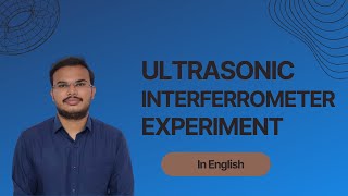 Ultrasonic interferometer Experiment  Engineering Physics Experiment amp Practical File  in English [upl. by Krissy]