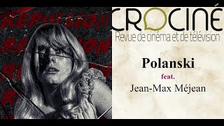 Roman Polanski feat JeanMax Méjean [upl. by Even]