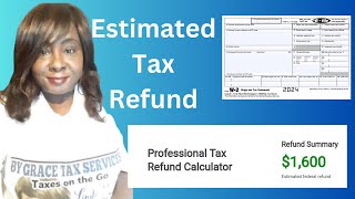 Estimated tax refund using 2023 IRS Professional Tax Software Calculator [upl. by Aamsa921]