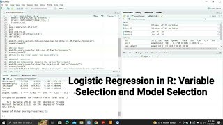 Variable Selection and Model Selection in Logistic Regression using R [upl. by Atteras349]