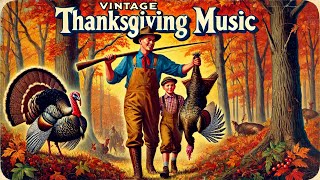 Vintage Thanksgiving Music 1930s 1940s Relaxing Jazz Big Band [upl. by Araid]