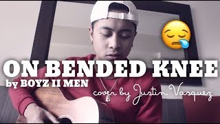 On Bended Knee x cover by Justin Vasquez [upl. by Iahcedrom]