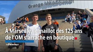 À Marseille le maillot des 125 ans de lOM sarrache en boutique [upl. by Arthur]