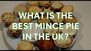 WHAT IS THE BEST MINCE PIE IN THE UK [upl. by Malo]