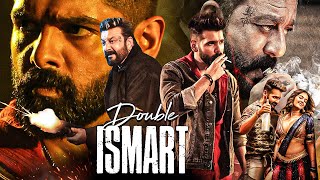 Double Ismart 2024 New Released South Indian Hindi Action Movie Ram Pothineni Sanjay Dutt Kavya [upl. by Loredana]