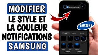 Comment changer le style et la couleur des notifications sur Samsung [upl. by Elizabet510]