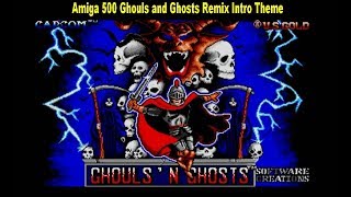 Amiga 500 Ghouls and Ghosts Remix Intro Theme [upl. by Irme456]