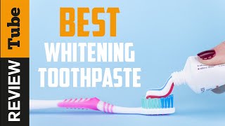 ✅ Toothpaste Best Whitening Toothpaste 2021 Buying Guide [upl. by Ginsburg]