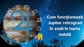 Cum funcționează Jupiter retrograd în zodii în harta natală [upl. by Jan]