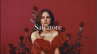 salvatore  lana del rey lyrics [upl. by Mischa]