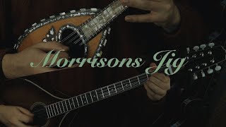 Morrisons Jig  Irish Bouzouki amp Mandolin  Irish Trad Jig [upl. by Leeanne]