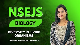 NSEJS  BIOLOGY  Diversity in living organisms  Class 9 [upl. by Jamal]