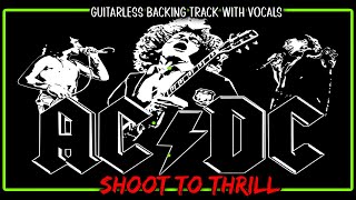 ACDC  SHOOT TO THRILL GUITAR BACKING TRACK WITH VOCALS [upl. by Dnilazor400]