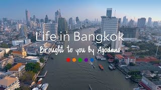 Life in Bangkok  brought to you by Agodans [upl. by Anec744]