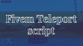 Fivem Teleport script  Exs Script [upl. by Tabby]