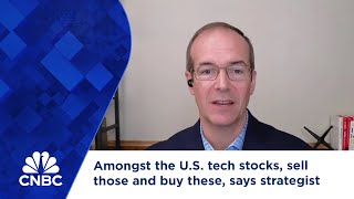 Amongst the US tech stocks sell those and buy these says strategist [upl. by Esther]