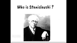 Who is Stanislavski [upl. by Birdt207]