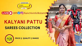 Kalyani Pattu Sarees Collection  Kancheepuram Varamahalakshmi Silks Sarees LIVE [upl. by Edgell138]