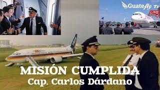 Misión Cumplida  Cap Carlos Dárdano [upl. by Herzog]