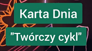 Karta DniaTwórczy cykl 🌠🌻🌼 [upl. by Acinnod]