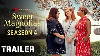 Sweet Magnolias Season 4 TRAILER Release Date New Storyline And Cast Update [upl. by Kuehn]