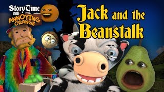 Annoying Orange  Storytime 5 Jack and the Beanstalk [upl. by Ednargel938]