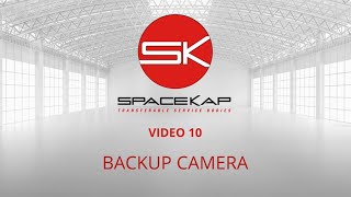 SpaceKap Features Episode 10  Backup Camera [upl. by Rma751]