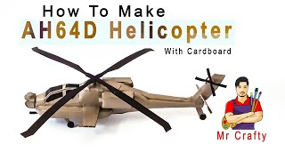 How To Make Helicopter With Cardboard  Apache 64d Longbow Attack Helicopter  Mr Crafty [upl. by Eladal]