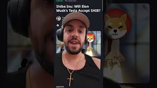 TESLA TO ACCEPT SHIBA INU COIN SHIB SHIBAINU SHIB CRYPTO [upl. by Maison598]