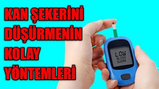 KAN ŞEKERİNİ DÜŞÜRMENİN KOLAY YÖNTEMLERİ [upl. by Yruy467]