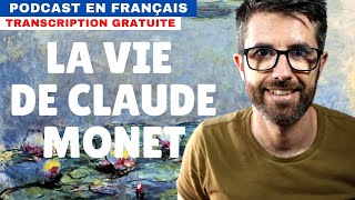 La vie de Claude Monet  Compréhension orale en français natif avec soustitres [upl. by Sopher614]