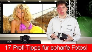 17 ProfiTipps für scharfe Fotos mit Smartphone DSLR und Kompaktkamera [upl. by Nomrac]