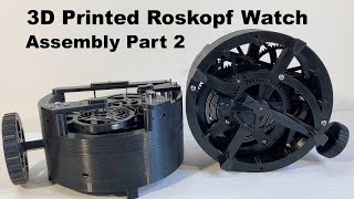 Design and build of a 3d printed Roskopf watch the assembly part 2 [upl. by Nerhtak]