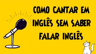 Como cantar em Inglês mesmo sem saber falar Inglês E COMO DIMINUIR A VELOCIDADE DA MÚSICA [upl. by Devi]