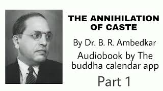 The Annihilation of caste audiobook by The buddha calendar  part 1 [upl. by Campney]