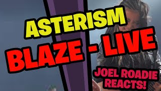 ASTERISM  BLAZE LIVE from Welcome to INFERNO volMAX  Roadie Reacts [upl. by Euqinomod921]